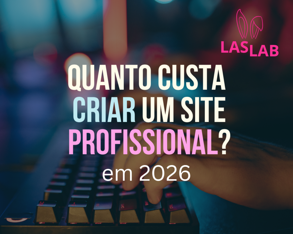 Quanto custa criar um site profissional em 2026?
