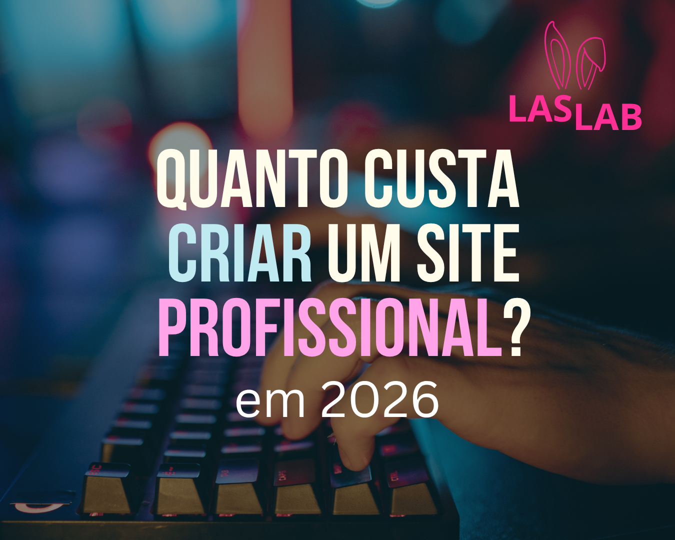 Quanto custa criar um site profissional em 2026?